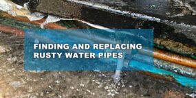 Finding and replacing rusty water pipes